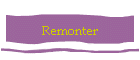 Remonter