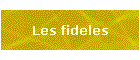 Les fidles