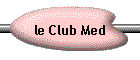 le Club Med