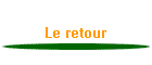 Le retour