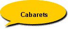 Cabarets